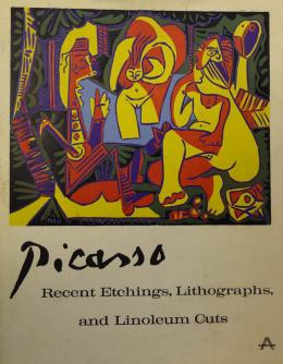 PICASSO Recent etchings, lithographs and linoleum