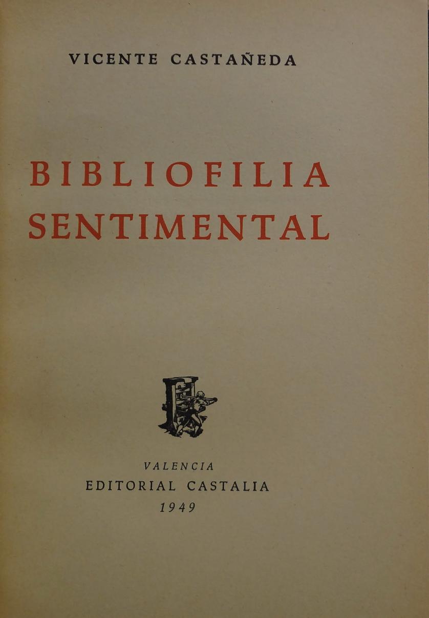 Castañeda. Bibliofilia sentimental