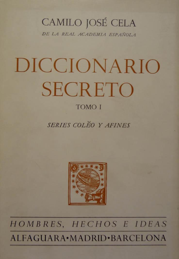 CELA Diccionario secreto. 2 vols.