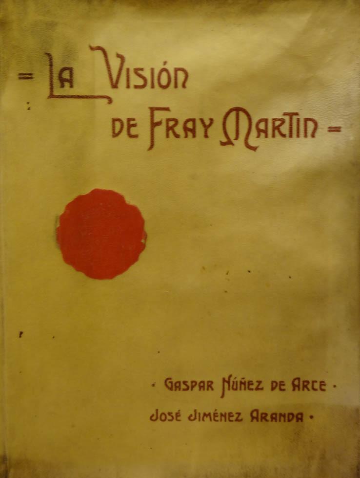 NUÑEZ DE ARCE The vision of Fray Martín
