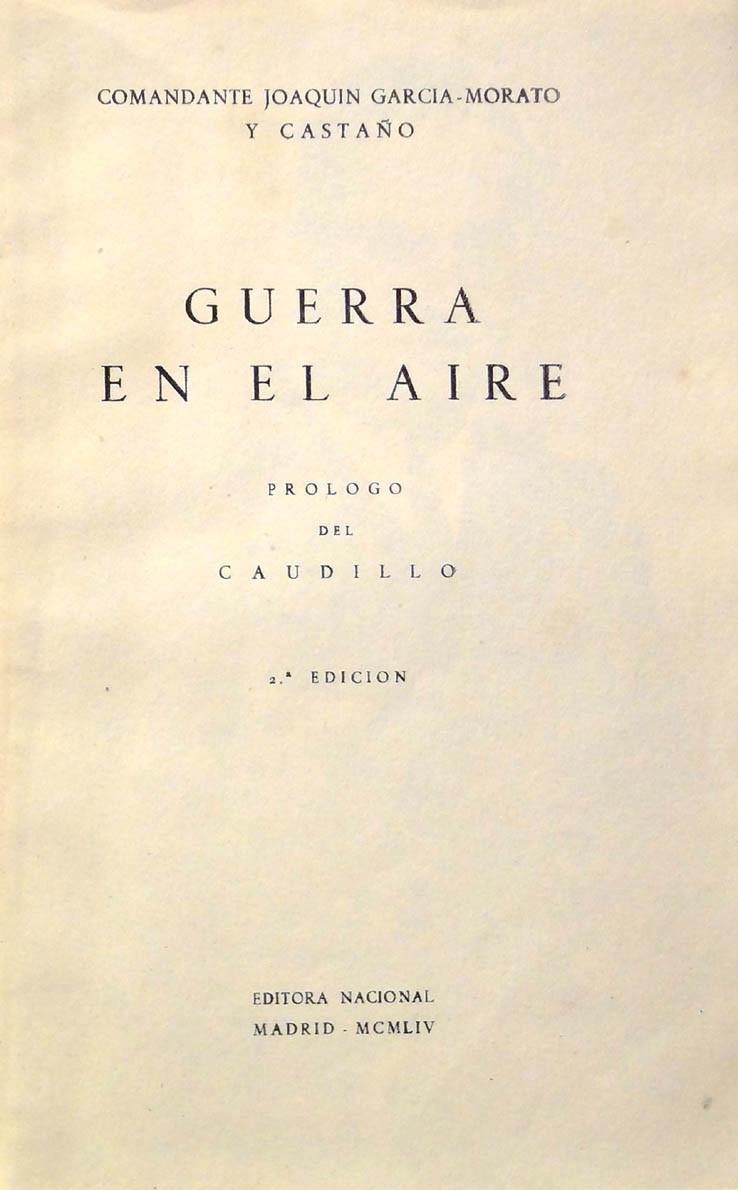 García-Morato. Guerra en el aire