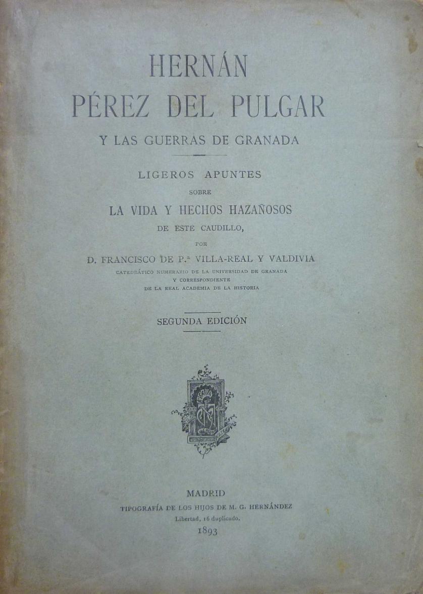 Villa-Real. Hernán Pérez del Pulgar y las guerras