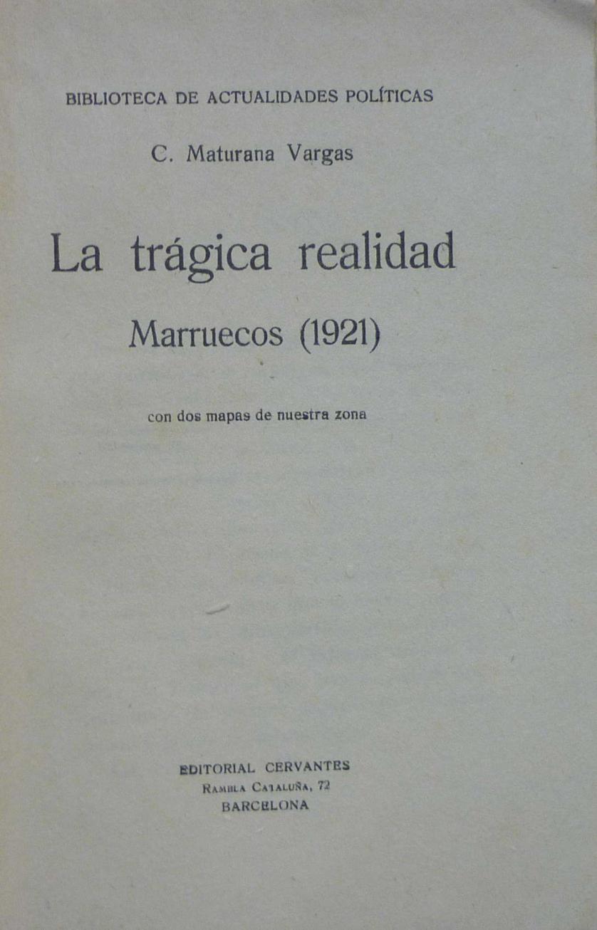 Maturana. La trágica realidad. Marruecos (1921)