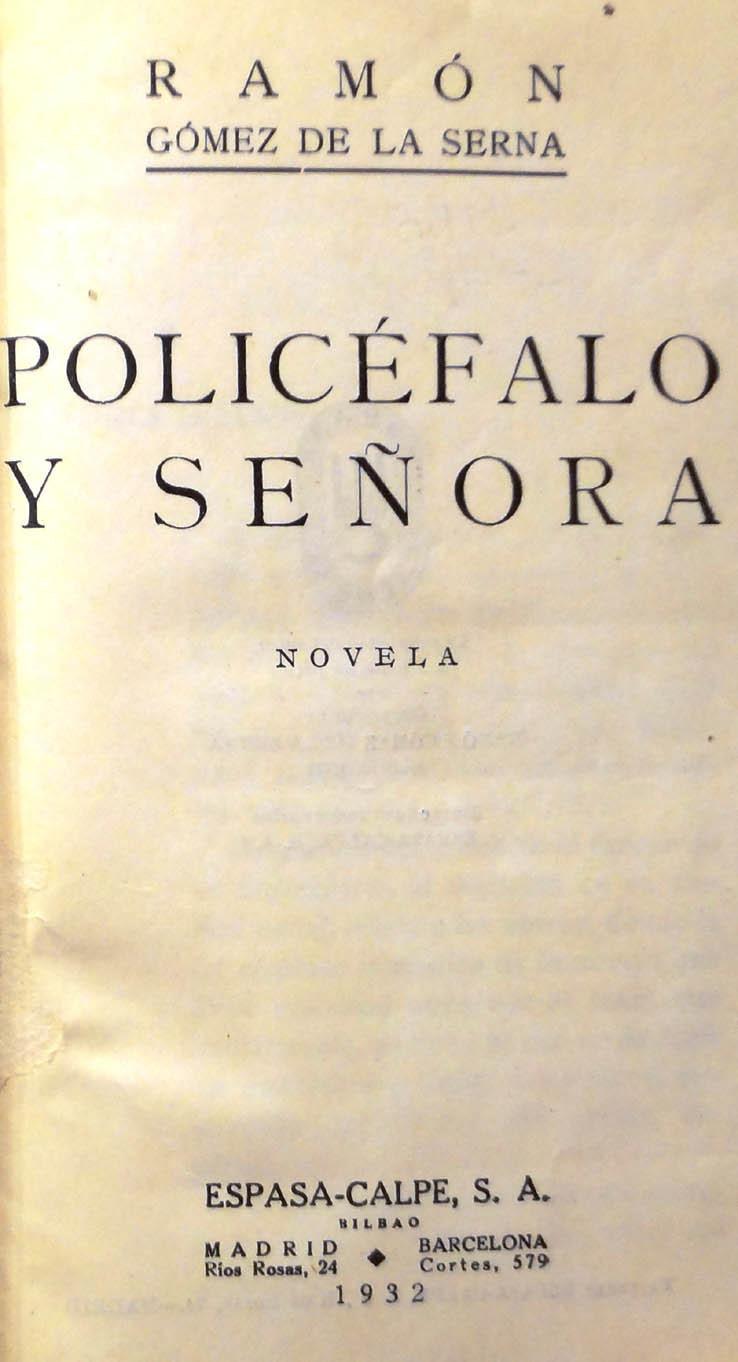 Gómez de la Serna. Policéfalo y señora