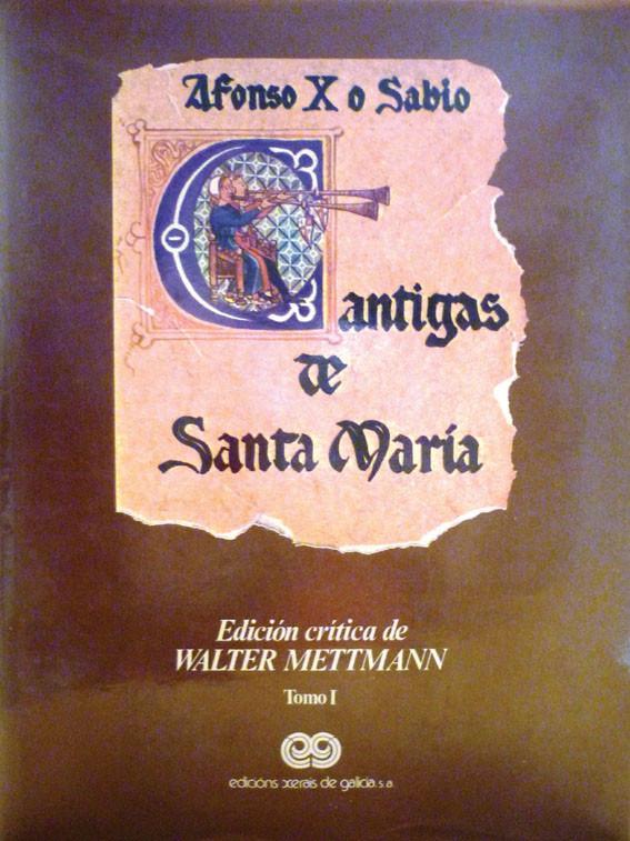 Cantigas de Santa María. Ed. crítica de Mettmann
