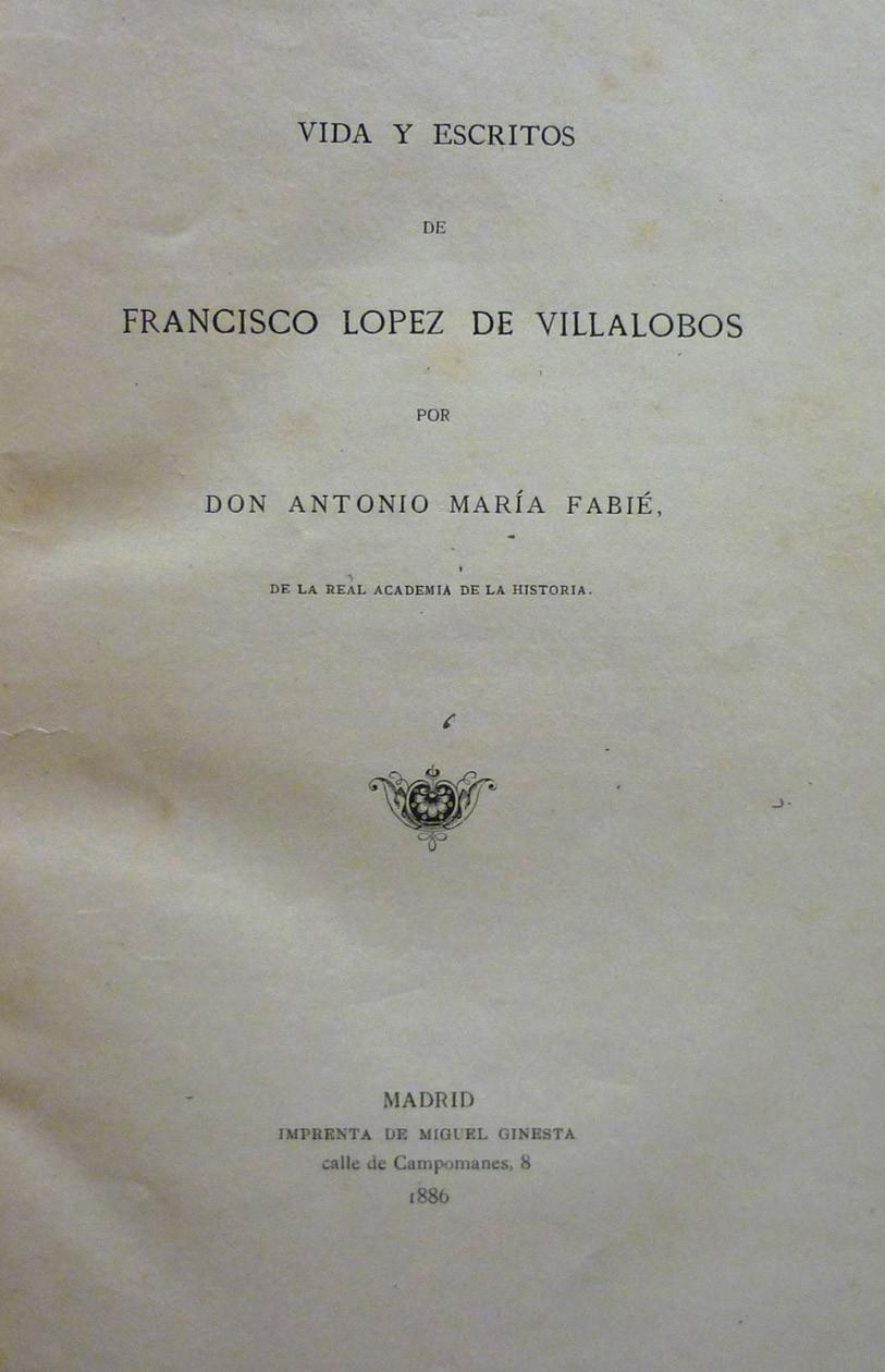 Vida y escritos de López de Villalobos