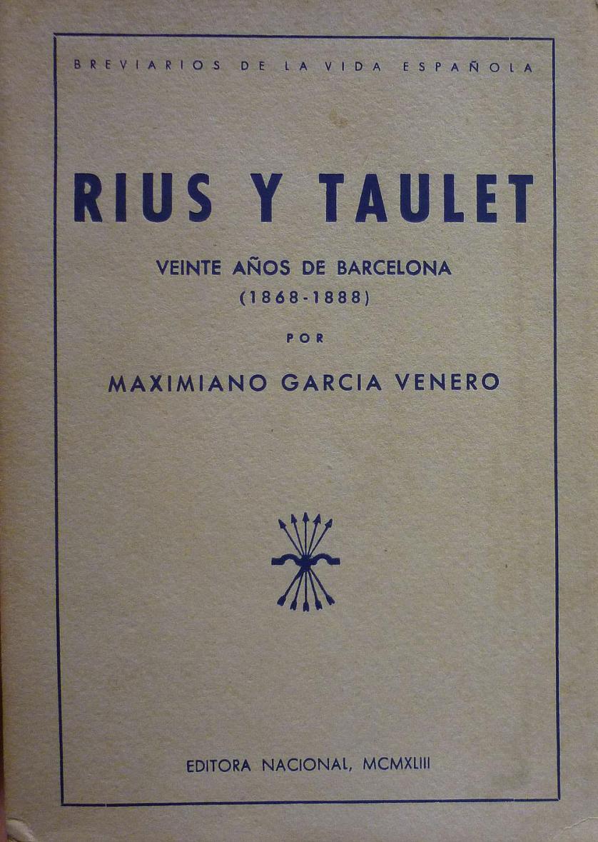 Rius y Taulet. Veinte años de Barcelona