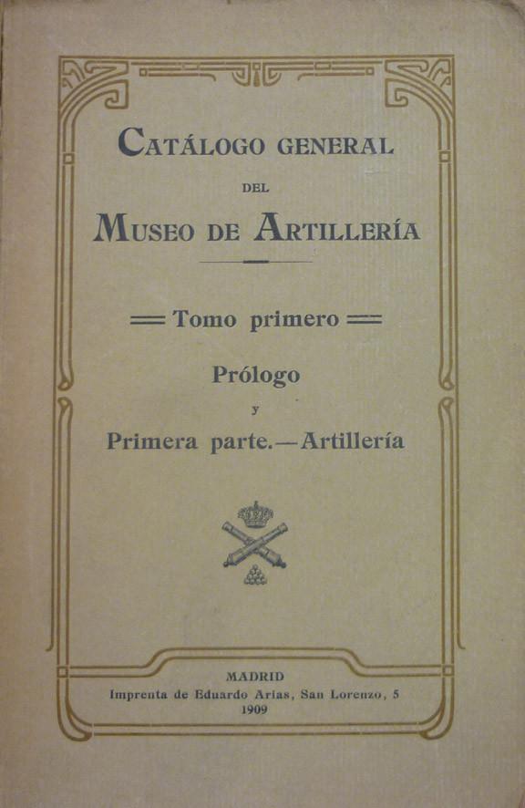 Catálogo general del museo de artillería