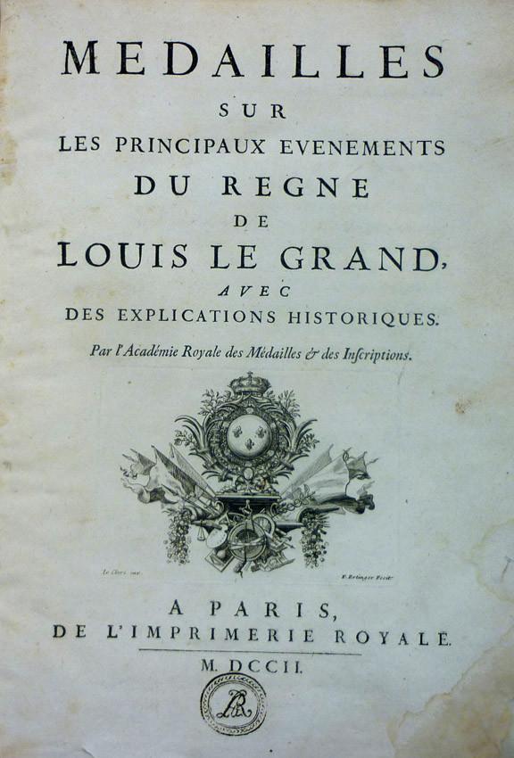 Medalilles du Regne de Louis le Grand