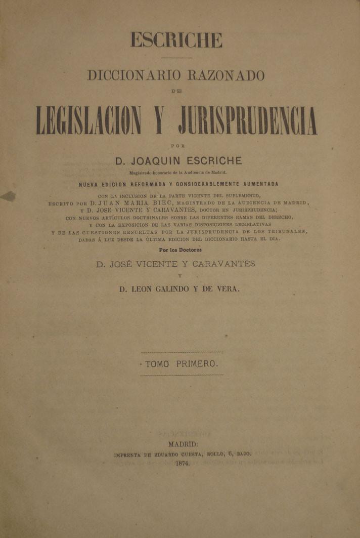 Escriche Diccionario Legislación y Jurisprudencia