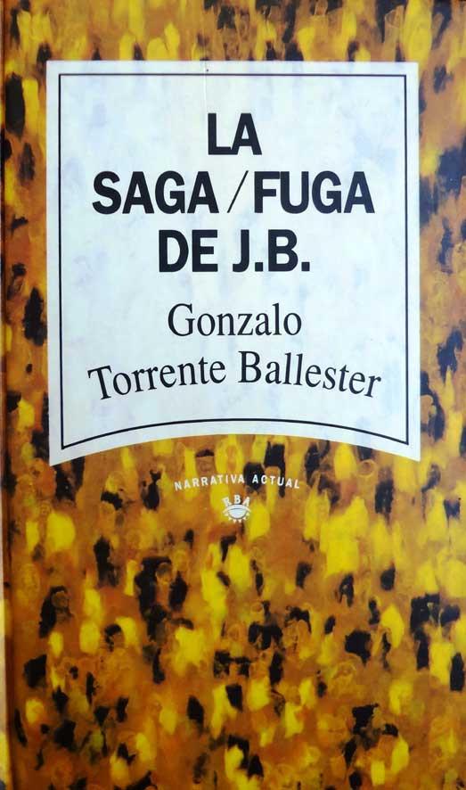 Torrente Ballester. La saga / fuga de J. B.
