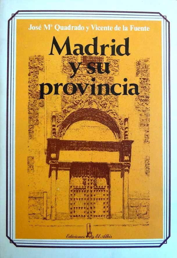 Quadrado; Fuente. Madrid y su provincia