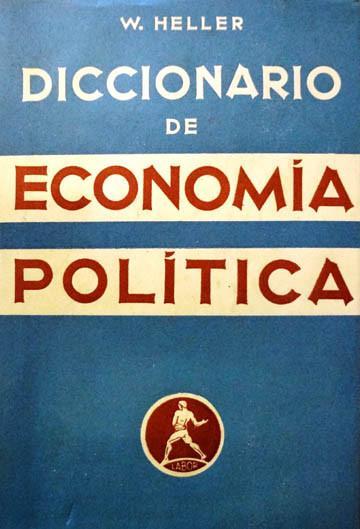 Heller. Diccionario de economía política