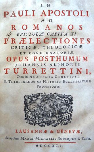 Turretini. In Pauli Apostoli ad Romanos Epistolae