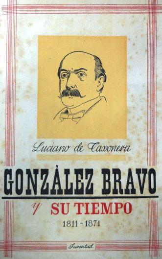 Taxonera. González Bravo and his time